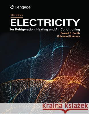 Electricity for Refrigeration, Heating, and Air Conditioning