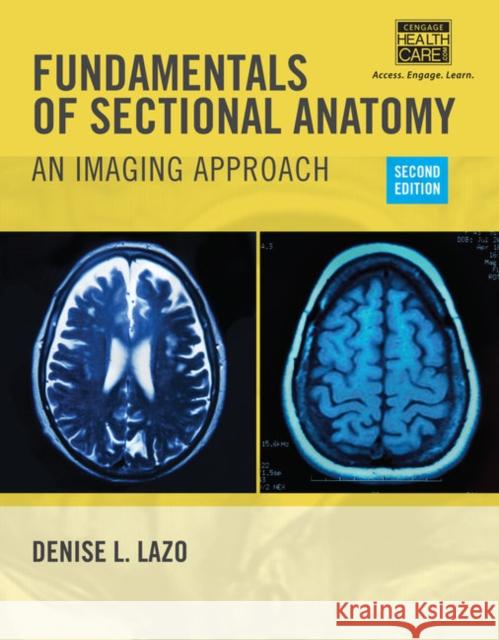 Fundamentals of Sectional Anatomy: An Imaging Approach