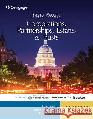 South-Western Federal Taxation 2023: Corporations, Partnerships, Estates and Trusts (Intuit Proconnect Tax Online & RIA Checkpoint, 1 Term Printed Acc