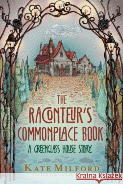 The Raconteur's Commonplace Book: A Greenglass House Story