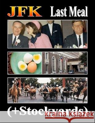 JFK Last Meal