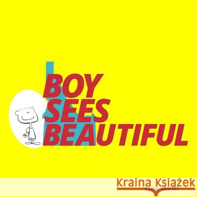Boy Sees Beautiful