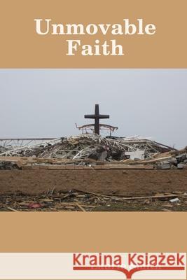 Unmovable Faith