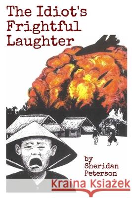 The Idiot's Frightful Laughter