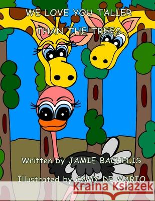 We Love You Taller Than The Trees