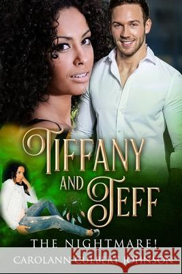 Tiffany and Jeff: The Nightmare!