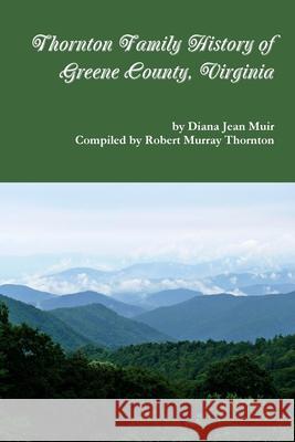 Thornton Family History of Greene County, VIrginia