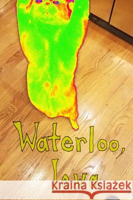 Waterloo, Iowa