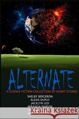Alternate - A Science Fiction Collection