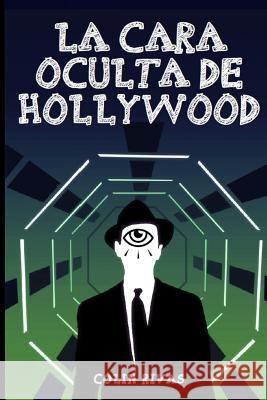 La Cara Oculta de Hollywood