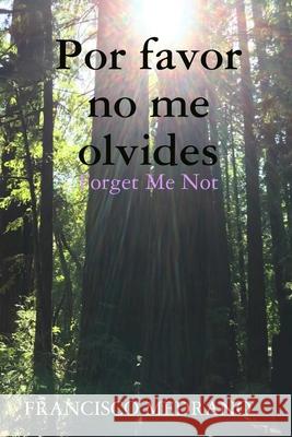 Por favor no me olvides (Forget Me Not)