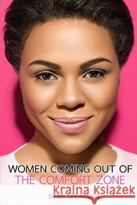 Women Coming Out of the Comfort Zone