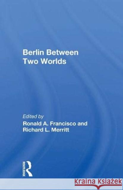 Berlin Between Two Worlds