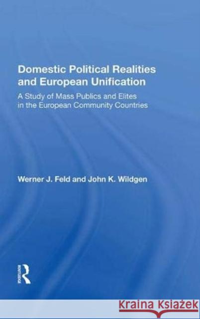 Domestic Realities Europ/H: A Study of Pass Publics and Elites in the European Community Countries
