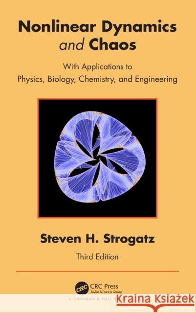 Nonlinear Dynamics and Chaos: With Applications to Physics, Biology, Chemistry, and Engineering