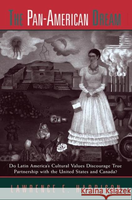 The Pan-American Dream: Do Latin America's Cultural Values Discourage True Partnership with the United States and Canada?