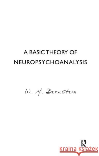 A Basic Theory of Neuropsychoanalysis