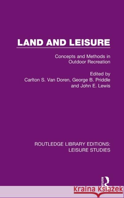 Land and Leisure: Concepts and Methods in Outdoor Recreation