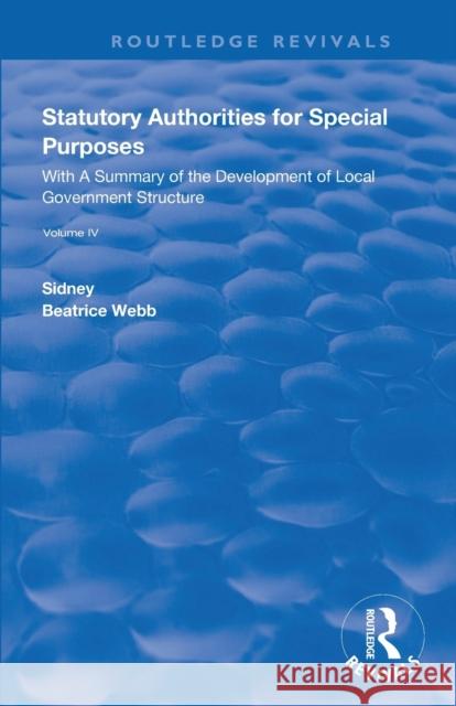 Statutory Authorities for Special Purposes: With a Summary of the Development of Local Government Structure