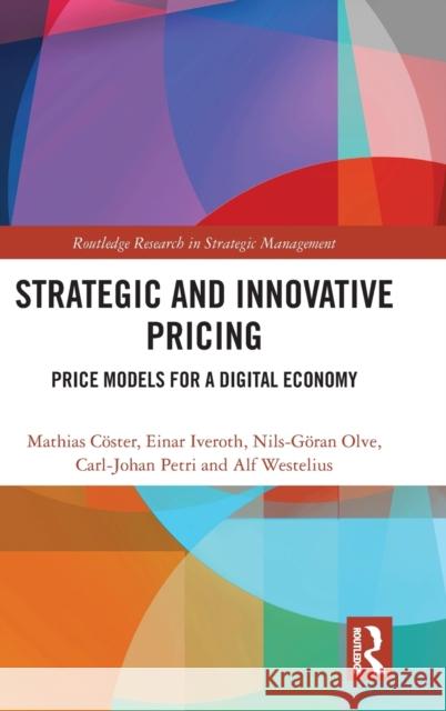 Strategic and Innovative Pricing: Price Models for a Digital Economy