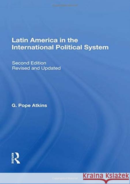 Latin America in the International Political System: Second Edition, Fully Revised and Updated