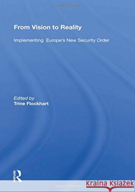 From Vision to Reality: Implementing Europe's New Security Order