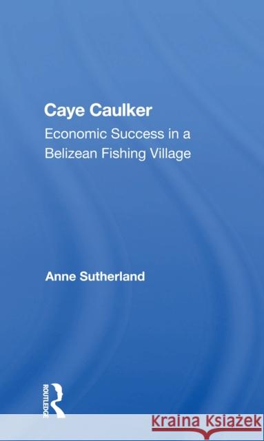 Caye Caulker: Economic Success in a Belizean Fishing Village