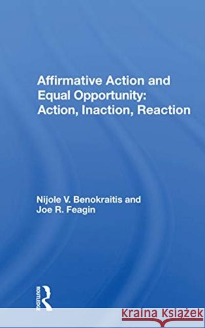 Affirmative Action and Equal Opportunity: Action, Inaction, Reaction