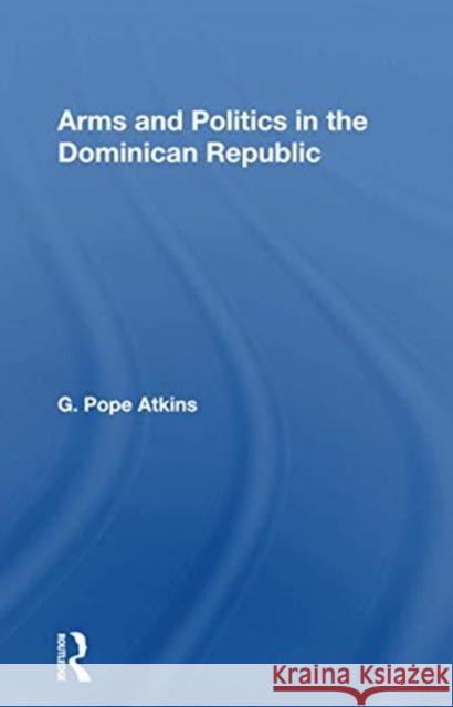 Arms and Politics in the Dominican Republic