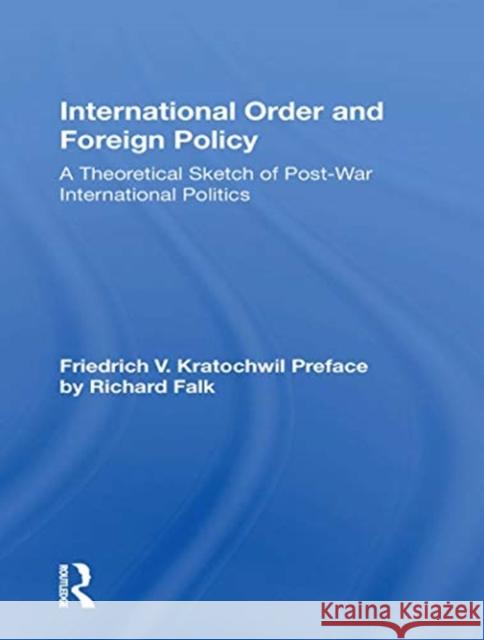 International Order and Foreign Policy: A Theoretical Sketch of Post-War International Politics