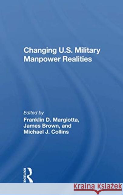 Changing U.S. Military Manpower Realities