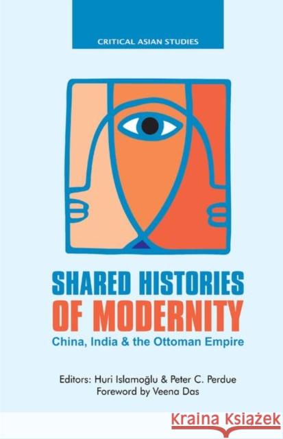 Shared Histories of Modernity: China, India and the Ottoman Empire