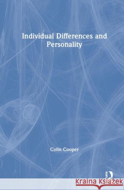 Individual Differences and Personality