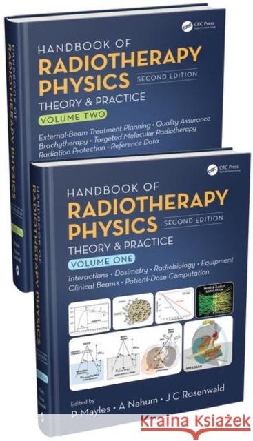 Handbook of Radiotherapy Physics: Theory and Practice, Second Edition, Two Volume Set