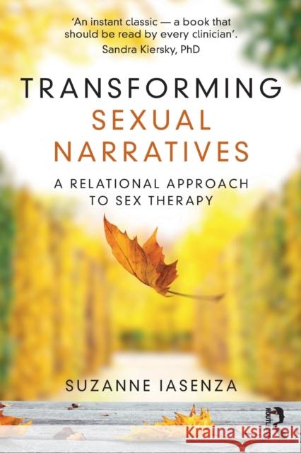 Transforming Sexual Narratives: A Relational Approach to Sex Therapy