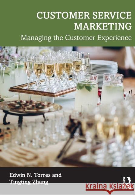 Customer Service Marketing: Managing the Customer Experience