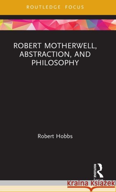 Robert Motherwell, Abstraction, and Philosophy