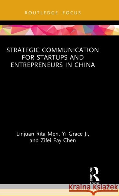 Strategic Communication for Startups and Entrepreneurs in China