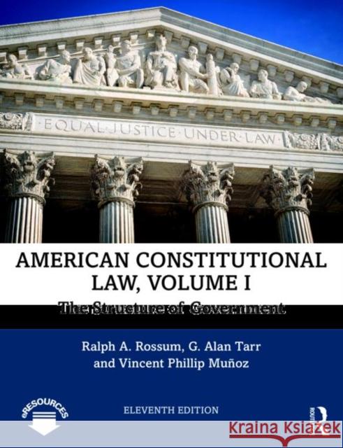 American Constitutional Law, Volume I: The Structure of Government