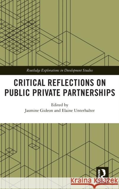 Critical Reflections on Public Private Partnerships
