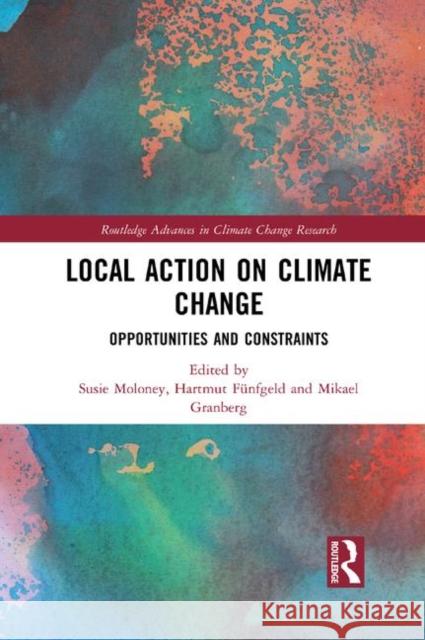 Local Action on Climate Change: Opportunities and Constraints