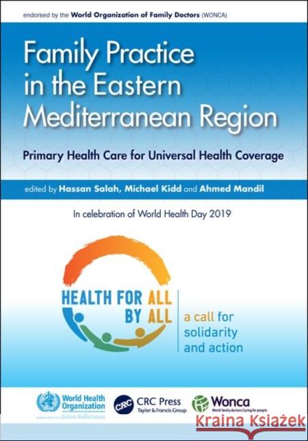 Family Practice in the Eastern Mediterranean Region: Primary Health Care for Universal Health Coverage