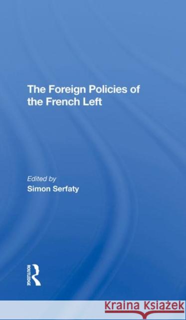 The Foreign Policies of the French Left