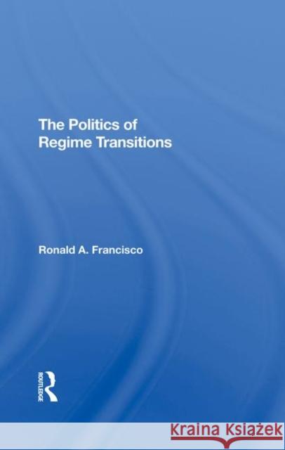 The Politics of Regime Transitions