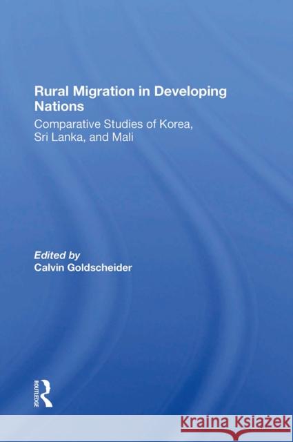 Rural Migration in Developing Nations: Comparative Studies of Korea, Sri Lanka, and Mali