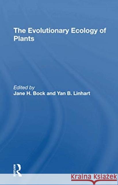 The Evolutionary Ecology of Plants