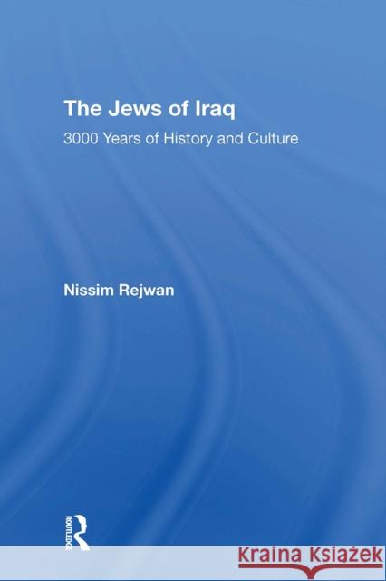 The Jews of Iraq: 3000 Years of History and Culture