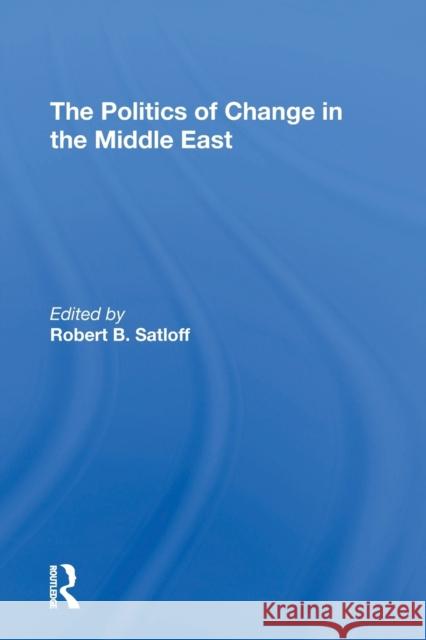 The Politics of Change in the Middle East