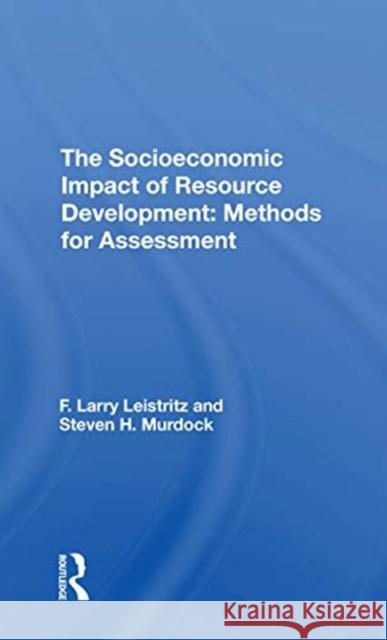 The Socioeconomic Impact of Resource Development: Methods for Assessment