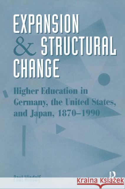 Expansion and Structural Change: Higher Education in Germany, the United States, and Japan, 1870-1990